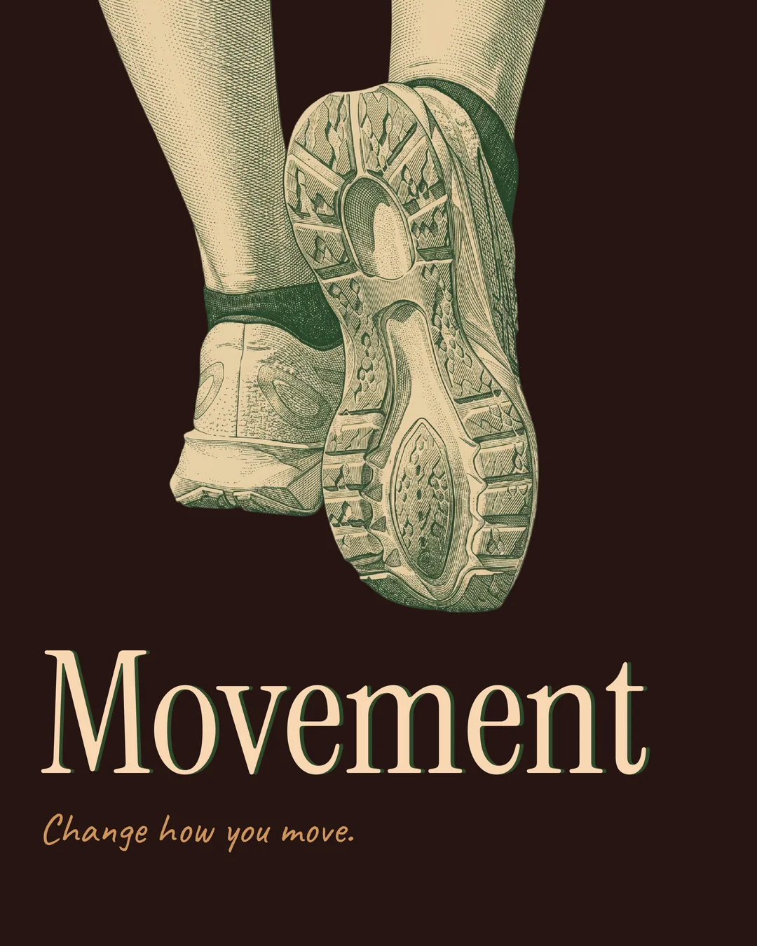Movement. Change how you move.